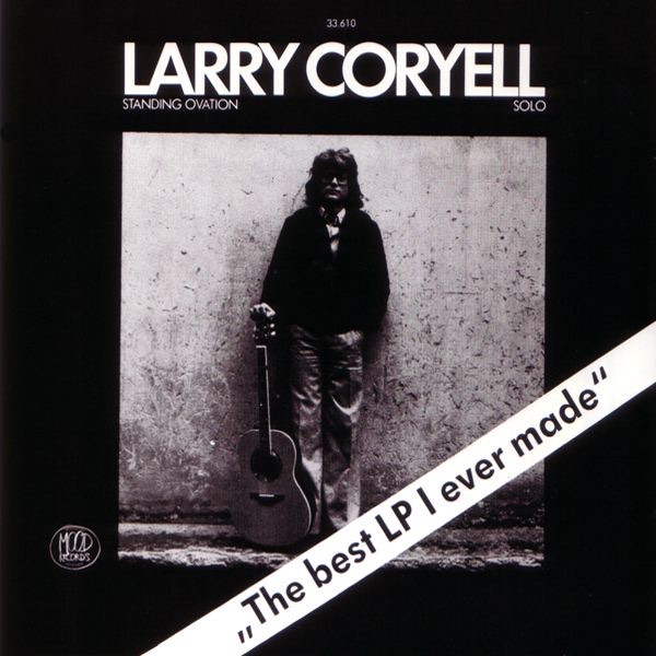 Larry Coryell - Standing Ovation